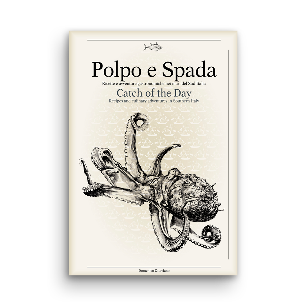 Season and Stir™ Polpo e Spada: Catch of the Day Cookbook